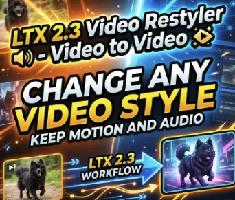 LTX 2.3 Video Restyler